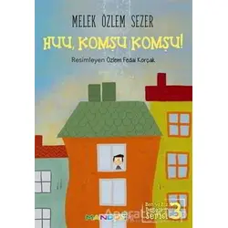 Huu, Komşu Komşu! - Melek Özlem Sezer - Mandolin Yayınları