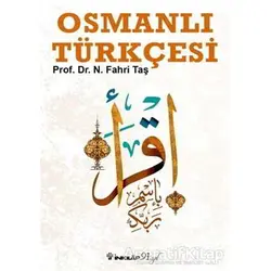Osmanlı Türkçesi - N. Fahri Taş - İnkılap Kitabevi