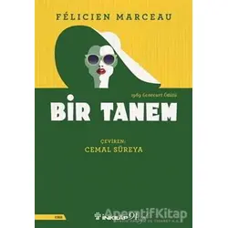 Bir Tanem - Felicien Marceau - İnkılap Kitabevi