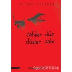 Sahiler Düş Düşler Sahi - Yılmaz Erdoğan - İnkılap Kitabevi