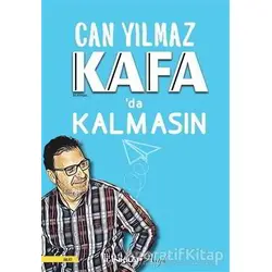 Kafada Kalmasın - Can Yılmaz - İnkılap Kitabevi