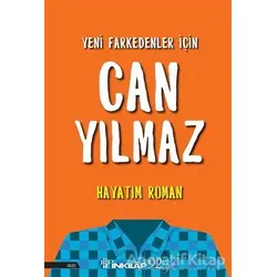 Hayatım Roman - Can Yılmaz - İnkılap Kitabevi