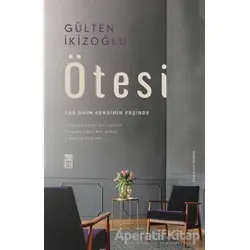 Ötesi - Gülten İkizoğlu - Timaş Yayınları