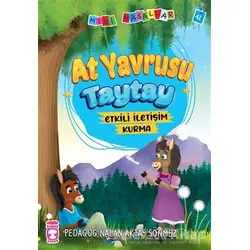 At Yavrusu Taytay - Mini Masallar 5 - Nalan Aktaş Sönmez - Timaş Çocuk