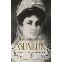 Şair Nigar Hanım - Günlük - Zeynep Berktaş - Timaş Yayınları