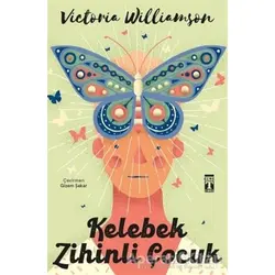 Kelebek Zihinli Çocuk - Victoria Williamson - Genç Timaş