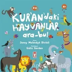 Kurandaki Hayvanlar Ara-Bul - Jenny Molendyk Divleli - Timaş Gülce Çocuk