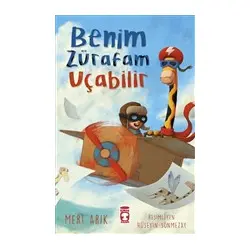 Benim Zürafam Uçabilir - Mert Arık - Timaş Çocuk