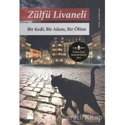 Bir Kedi, Bir Adam, Bir Ölüm - Zülfü Livaneli - Doğan Kitap