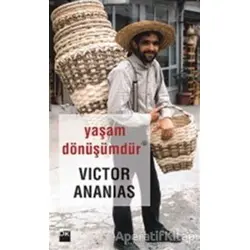 Yaşam Dönüşümdür - Victor Ananias - Doğan Kitap