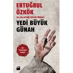 Yedi Büyük Günah - Ertuğrul Özkök - Doğan Kitap