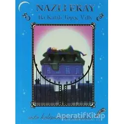 Usta Kalemlerden Masallar - İki Kafalı Topaç Villy - Nazlı Eray - Doğan Egmont Yayıncılık