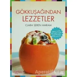 Gökkuşağından Lezzetler - Clara Seren Amram - Doğan Kitap