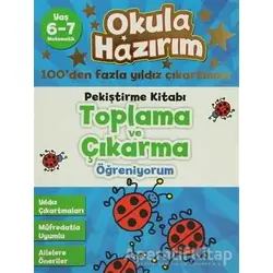 Okula Hazırım 7: Pekiştirme Kitabı Toplama ve Çıkarma Öğreniyorum