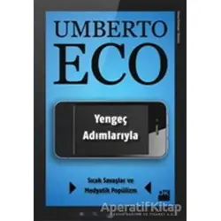 Yengeç Adımlarıyla Sıcak Savaşlar ve Medyatik Popülizm - Umberto Eco - Doğan Kitap
