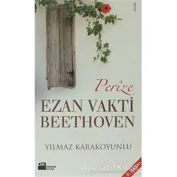 Perize Ezan Vakti Beethoven - Yılmaz Karakoyunlu - Doğan Kitap