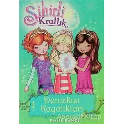 Sihirli Krallık 4. Kitap: Denizkızı Kayalıkları - Rosie Banks - Doğan Egmont Yayıncılık