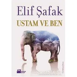 Ustam ve Ben - Elif Şafak - Doğan Kitap
