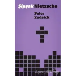 Şipşak Nietzsche - Peter Zudeick - Doğan Kitap