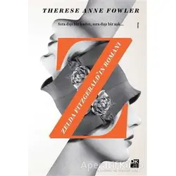 Zelda Fitzgerald’ın Romanı - Therese Anne Fowler - Doğan Kitap
