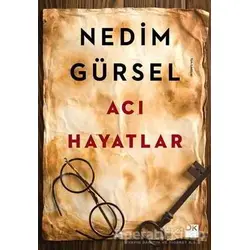 Acı Hayatlar - Nedim Gürsel - Doğan Kitap