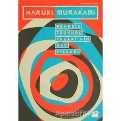 Renksiz Tsukuru Tazaki’nin Hac Yılları - Haruki Murakami - Doğan Kitap