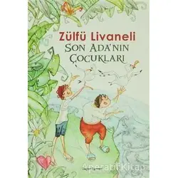 Son Adanın Çocukları - Zülfü Livaneli - Doğan Egmont Yayıncılık