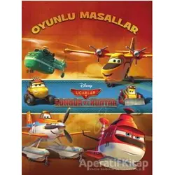 Disney Uçaklar 2 : Oyunlu Masallar - Söndür ve Kurtar - Kolektif - Doğan Egmont Yayıncılık