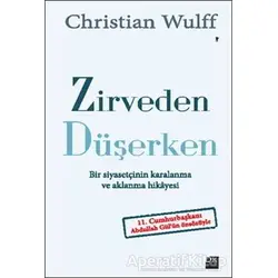 Zirveden Düşerken - Christian Wulff - Doğan Kitap