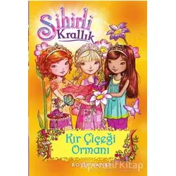 Sihirli Krallık 13. Kitap: Kır Çiçeği Ormanı - Rosie Banks - Doğan Egmont Yayıncılık