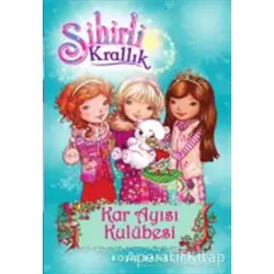 Sihirli Krallık 15. Kitap: Kar Ayısı Kulübesi - Rosie Banks - Doğan Egmont Yayıncılık