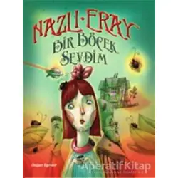 Bir Böcek Sevdim - Nazlı Eray - Doğan Egmont Yayıncılık