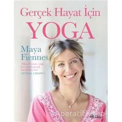 Gerçek Hayat İçin Yoga - Maya Fiennes - Doğan Novus