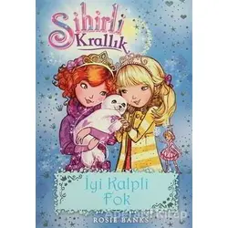 Sihirli Krallık 20 : İyi Kalpli Fok - Kolektif - Doğan Egmont Yayıncılık