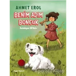 Benim Adım Boncuk - Ahmet Erol - Doğan Egmont Yayıncılık