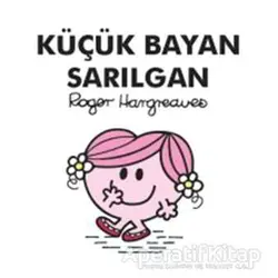 Küçük Bayan Sarılgan - Roger Hargreaves - Doğan Egmont Yayıncılık