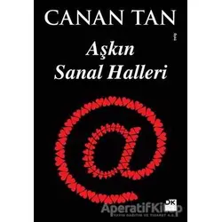 Aşkın Sanal Halleri - Canan Tan - Doğan Kitap