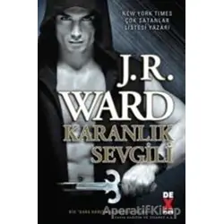 Karanlık Sevgili - J. R. Ward - Dex Yayınevi
