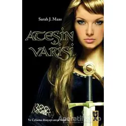 Ateşin Varisi - Sarah J. Maas - Dex Yayınevi