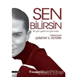 Sen Bilirsin - Çağatay C. Öztürk - İnkılap Kitabevi