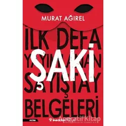 Şaki - İlk Defa Yayımlanan Sayıştay Belgeleri - Murat Ağırel - İnkılap Kitabevi