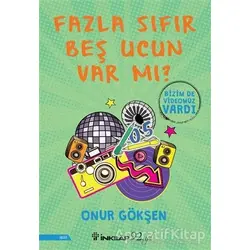 Fazla Sıfır Beş Ucun Var mı? - Onur Gökşen - İnkılap Kitabevi