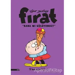 Fırat - Bana Mı Gülüyonuz? - Uğur Gürsoy - İnkılap Kitabevi