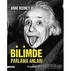 Bilimde Parlama Anları - Anne Rooney - İnkılap Kitabevi