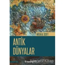 Antik Dünyalar - Michael Scott - İnkılap Kitabevi