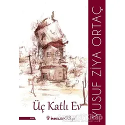 Üç Katlı Ev - Yusuf Ziya Ortaç - İnkılap Kitabevi