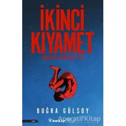 İkinci Kıyamet - Buğra Gülsoy - İnkılap Kitabevi