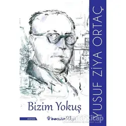 Bizim Yokuş - Yusuf Ziya Ortaç - İnkılap Kitabevi