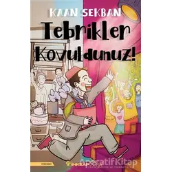 Tebrikler Kovuldunuz! - Kaan Sekban - İnkılap Kitabevi