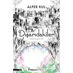 Dışarıdakiler - Alper Kul - İnkılap Kitabevi